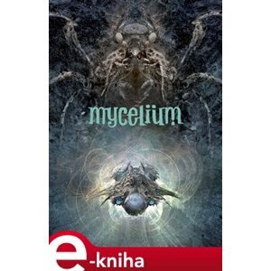 Mycelium VII: Zakázané směry - Vilma Kadlečková e-kniha