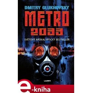 Metro 2033 - Dmitry Glukhovsky e-kniha