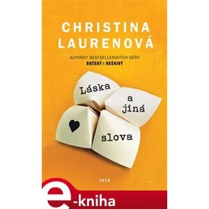 Láska a jiná slova - Christina Laurenová e-kniha