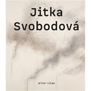 Jitka Svobodová. Obrazy, kresby, objekty 1965–2021 - Karel Srp