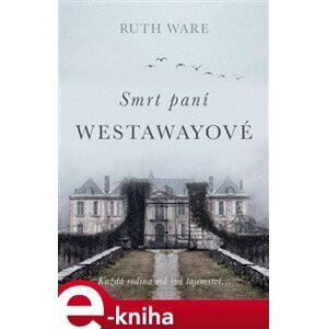 Smrt paní Westawayové - Ruth Ware e-kniha
