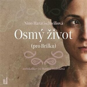 Osmý život (pro Brilku), CD - Nino Haratischwiliová