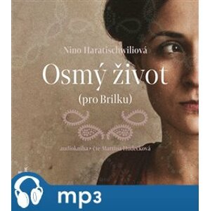 Osmý život (pro Brilku), mp3 - Nino Haratischwiliová