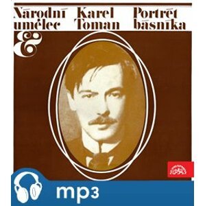 Národní umělec Karel Toman - Portrét básníka - Karel Toman