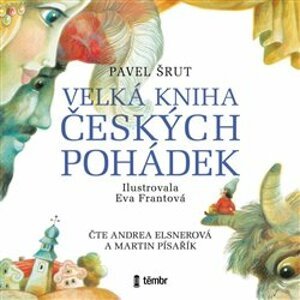 Velká kniha českých pohádek, CD - Pavel Šrut