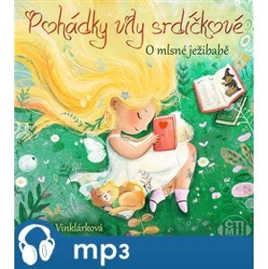 O mlsné ježibabě, mp3 - Margit Vinklárková