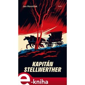 Kapitán Stellwerther - Jan Horníček e-kniha