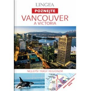 Vancouver a Victoria - Poznejte - kolektiv autorů