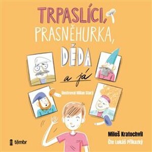 Trpaslíci, Prasněhurka, děda a já, CD - Miloš Kratochvíl