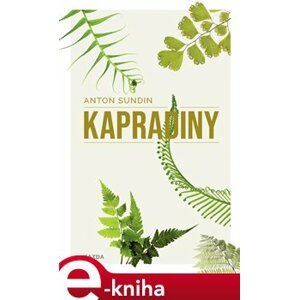 Kapradiny - Anton Sundin, Elisabeth Svalin Gunnarssonová e-kniha