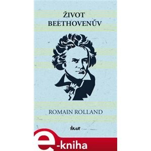 Život Beethovenův - Romain Rolland e-kniha