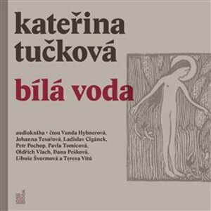 Bílá Voda, CD - Kateřina Tučková