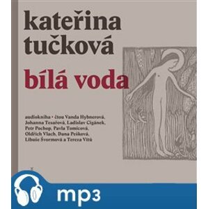 Bílá Voda, mp3 - Kateřina Tučková