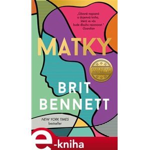 Matky - Brit Bennett e-kniha