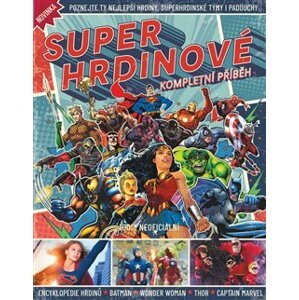 Superhrdinové – Kompletní příběh