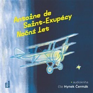 Noční let, CD - Antoine de Saint-Exupéry