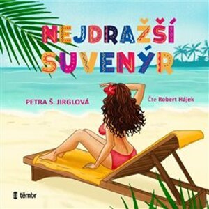 Nejdražší suvenýr, CD - Petra Jirglová