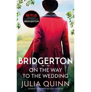Bridgerton - On the Way to the Wedding. Bridgerton 8 - Julia Quinnová
