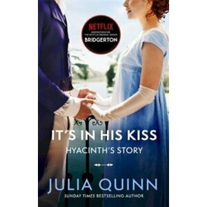 Bridgerton - It´s in his Kiss - Julia Quinnová