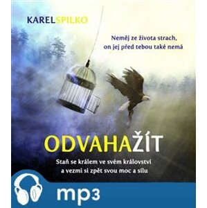 Odvaha žít, mp3 - Karel Spilko