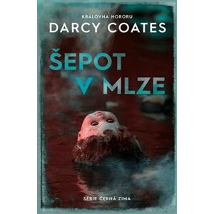 Šepot v mlze - Darcy Coates