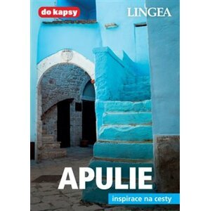 Apulie - Inspirace na cesty