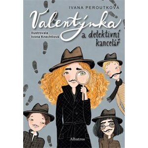 Valentýnka a detektivní kancelář - Ivana Peroutková