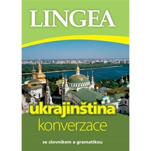 Ukrajinština - konverzace. se slovníkem a gramatikou - kolektiv autorů