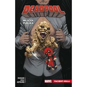 Deadpool, miláček publika 5: Pacient: Nula - Gerry Duggan