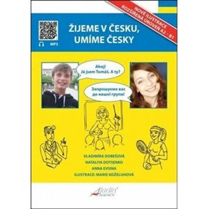 Žijeme v česku, umíme česky - Ukrajinská verze - Nataliya Dotsenko, Anna Evsina, Vlaďka Kopczyková-Dobešová