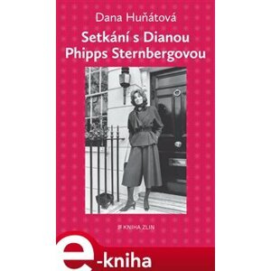 Setkání s Dianou Phipps Sternbergovou - Dana Huňátová e-kniha
