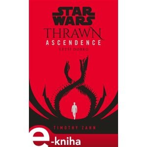 Star Wars - Thrawn Ascendence: Větší dobro - Timothy Zahn e-kniha
