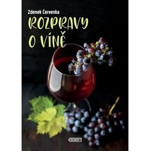 Rozpravy o víně - Zdenek Červenka