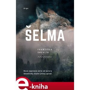 Šelma - František Šmehlík e-kniha