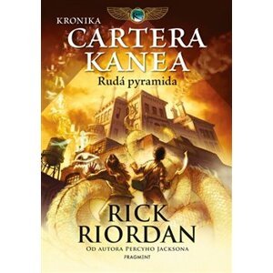 Kronika Cartera Kanea - Rudá pyramida - Rick Riordan