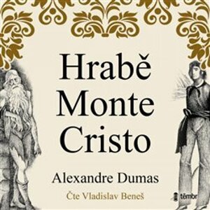 Hrabě Monte Cristo, CD - Alexandre Dumas st.