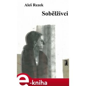 Sobělživci - Aleš Rezek e-kniha