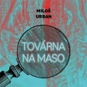 Továrna na maso, CD - Miloš Urban