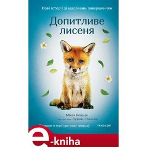 Novi istorii zi ščaslyvym zaveršennyjam - Dopytlyve lysenja - Michal Belšán e-kniha