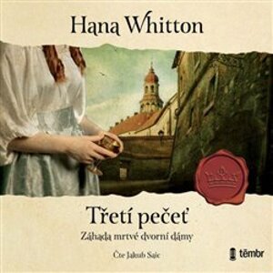 Třetí pečeť, CD - Hana Whitton