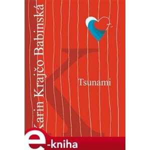 Tsunami - Karin Krajčo Babinská e-kniha
