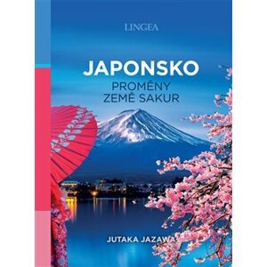Japonsko - proměny země sakur - Jutaka Jazawa