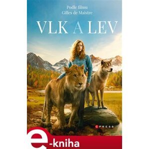 Vlk a lev - Christelle Chatel e-kniha