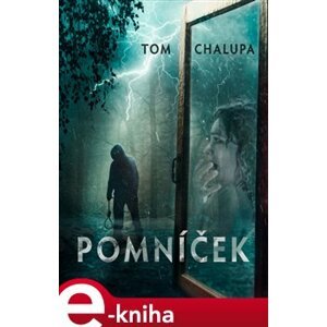 Pomníček - Tom Chalupa e-kniha