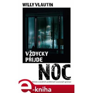 Vždycky přijde noc - Willy Vlautin e-kniha