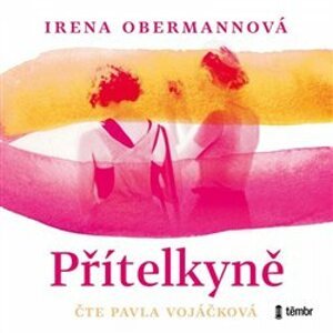 Přítelkyně, CD - Irena Obermannová
