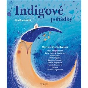 Indigové pohádky - Kniha druhá - Martina Mia Svobodová