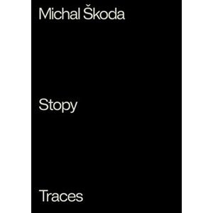 Stopy / Traces - Michal Škoda
