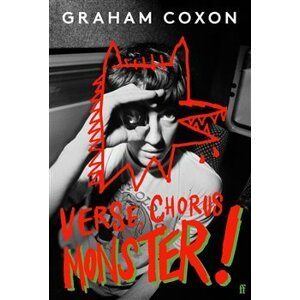 Verse, Chorus, Monster! - Graham Coxon
