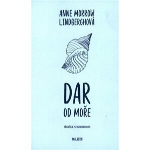 Dar od moře - Anne Morrow Lindberghová